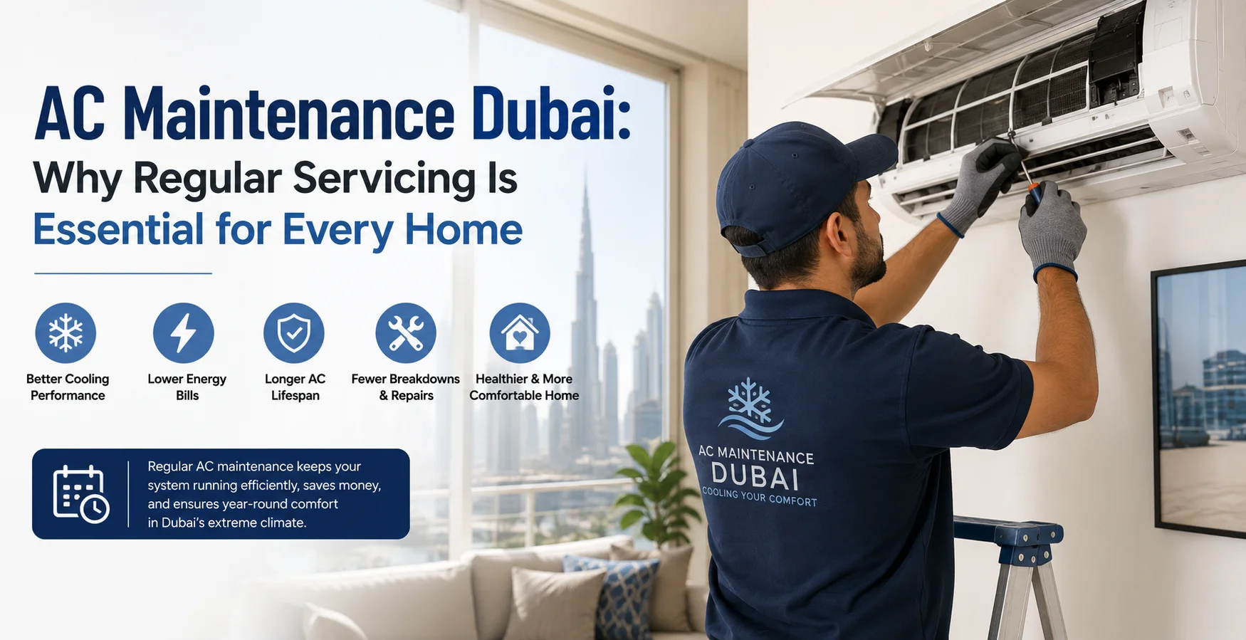 AC Maintenance Dubai: Why Regular Servicing Is Essential for Every Home